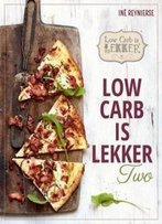 Low Carb Is Lekker: Two