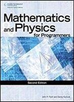 Mathematics & Physics For Programmers (Game Development Series)