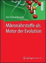 Mikronahrstoffe Als Motor Der Evolution (German Edition)