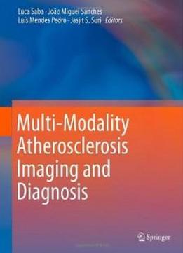 Multi-modality Atherosclerosis Imaging And Diagnosis