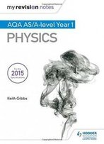 My Revision Notes: Aqa As Physics