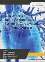 New Aspects Of The Renin Angiotensin System In Renal And Cardiovascular Diseases