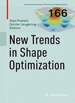 New Trends In Shape Optimization (International Series Of Numerical Mathematics)