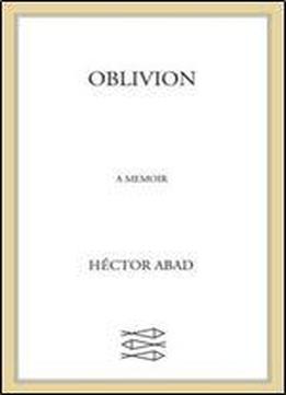 Oblivion: A Memoir