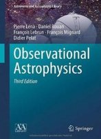 Observational Astrophysics (Astronomy And Astrophysics Library)