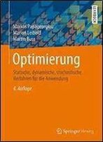 Optimierung: Statische, Dynamische, Stochastische Verfahren Fur Die Anwendung (German Edition)
