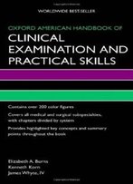 Oxford American Handbook Of Clinical Examination And Practical Skills (Oxford American Handbooks Of Medicine (Quality Paperback))