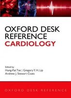 Oxford Desk Reference: Cardiology (Oxford Desk Reference Series)