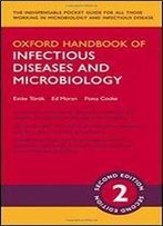 Oxford Handbook Of Infectious Diseases And Microbiology (Oxford Medical Handbooks)