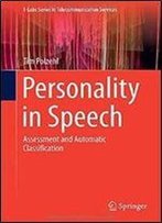 Personality In Speech: Assessment And Automatic Classification (T-Labs Series In Telecommunication Services)