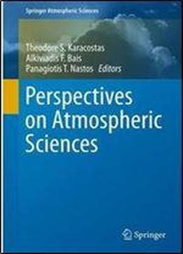 Perspectives On Atmospheric Sciences (springer Atmospheric Sciences)