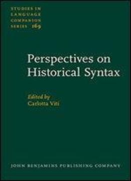 Perspectives On Historical Syntax (studies In Language Companion Series)