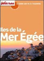 Petit Fute - Iles Mer Egee 2015 (Avec Cartes, Photos + Avis Des Lecteurs)