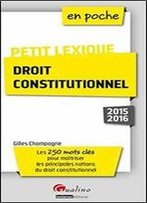 Petit Lexique De Droit Constitutionnel