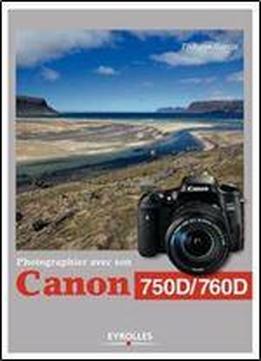 Photographier Avec Son Canon 750d/760d