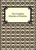 Polybius - The Complete Histories Of Polybius