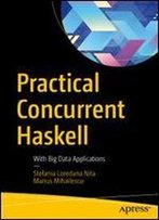 Practical Concurrent Haskell: With Big Data Applications