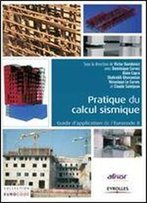 Pratique Du Calcul Sismique Guide De D Application De L Eurocode 8