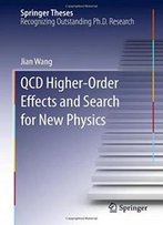 Qcd Higher-Order Effects And Search For New Physics (Springer Theses)