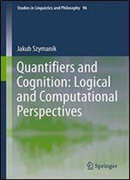 Quantifiers And Cognition: Logical And Computational Perspectives