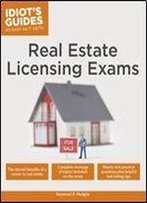 Real Estate Licensing Exams (Idiot's Guides)
