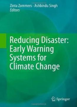 Reducing Disaster: Early Warning Systems For Climate Change