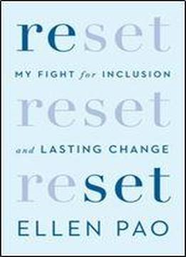 Reset: My Fight For Inclusion And Lasting Change