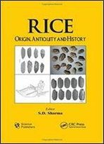 Rice: Origin, Antiquity And History