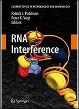 Rna Interference (current Topics In Microbiology And Immunology)