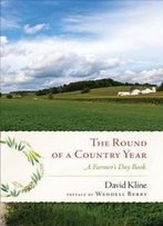 Round Of A Country Year: A Farmer's Day Book