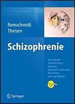 Schizophrenie (manuale Psychischer Storungen Bei Kindern Und Jugendlichen) (german Edition)