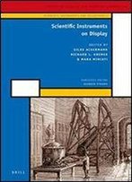 Scientific Instruments On Display (History Of Science And Medicine Library / Scientific Instrum)