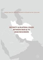 Security And Bilateral Issues Between Iran And Its Arab Neighbours