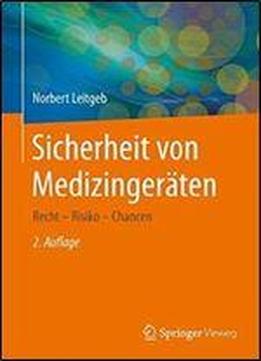 Sicherheit Von Medizingeraten: Recht - Risiko - Chancen (german Edition)