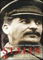 Stalin: Triumph Und Tragodie