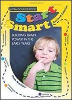 Start Smart: Building Brain Power In The Early Years
