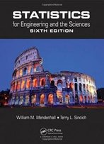 Statistics For Engineering And The Sciences, Sixth Edition (Volume 1)