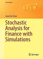Stochastic Analysis For Finance With Simulations (Universitext)
