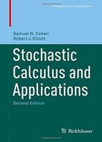 Stochastic Calculus And Applications (Probability And Its Applications)