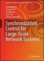 Synchronization Control For Large-Scale Network Systems (Studies In Systems, Decision And Control)
