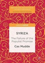 Syriza: The Failure Of The Populist Promise (Reform And Transition In The Mediterranean)
