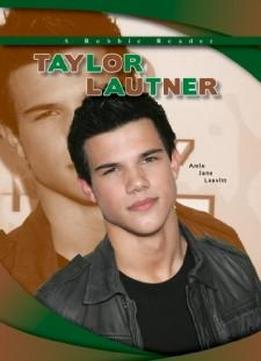 Taylor Lautner (a Robbie Reader) (robbie Reader Contemporary Biographies)