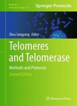 Telomeres And Telomerase: Methods And Protocols (methods In Molecular Biology)