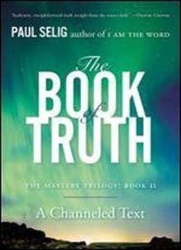 The Book Of Truth: The Mastery Trilogy: Book Ii