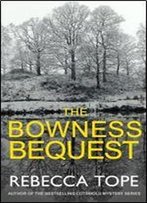 The Bowness Bequest (The Lake District Mysteries)