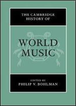 The Cambridge History Of World Music (the Cambridge History Of Music)