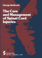 The Care And Management Of Spinal Cord Injuries
