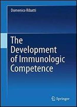 The Development Of Immunologic Competence