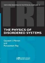 The Physics Of Disordered Systems (Texts And Readings In Physical Sciences)