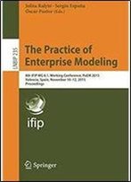 The Practice Of Enterprise Modeling: 8th Ifip Wg 8.1. Working Conference, Poem 2015, Valencia, Spain, November 10-12, 2015, Proceedings (Lecture Notes In Business Information Processing)